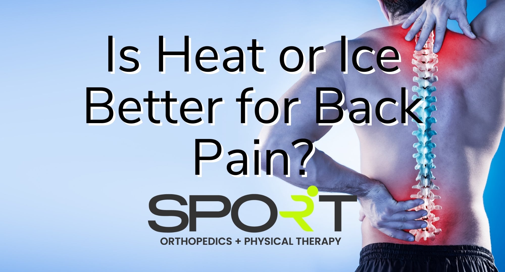 is heat or ice better for back pain