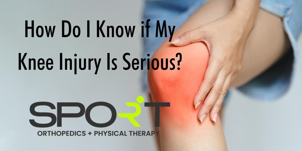 how do i know if my knee injury is serious