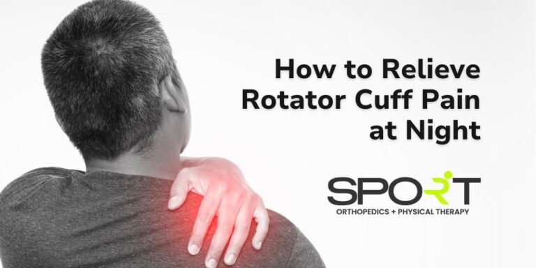 How to Relieve Rotator Cuff Pain at Night | SPORT Orthopedics